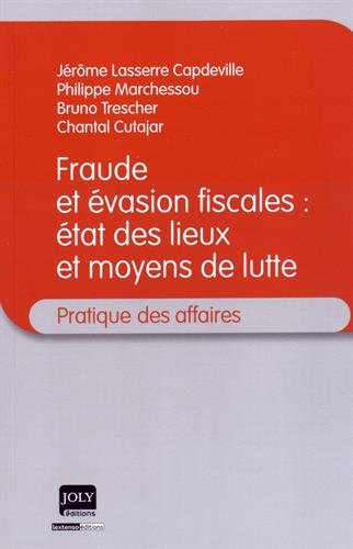 Fraude et évasion fiscales, état des lieux et moyens de lutte