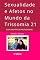 Livro Sexualidade E Afetos No Mundo Da Trissomia 21