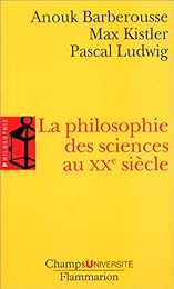 La  philosophie des sciences au XXe siècle