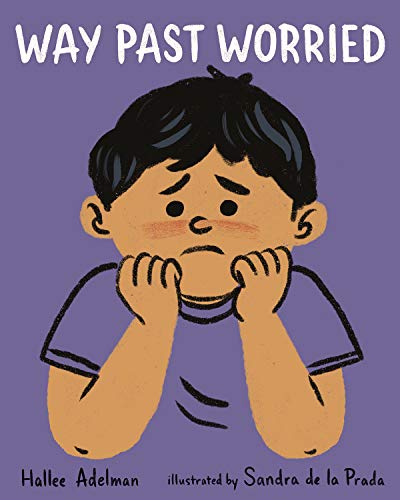 Way Past Worried (GREAT BIG FEELINGS®)
