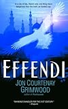 Effendi (Arabesk Book 2) by Jon Courtenay Grimwood