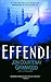 Effendi (Arabesk Book 2) by Jon Courtenay Grimwood