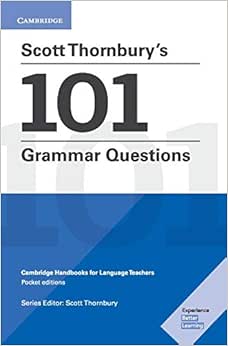 Scott Thornbury's 101 Grammar Questions Pocket Editions: Cambridge  Handbooks for Language Teachers | Amazon.com.br