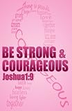 Be strong & courageous: Biblical Affirmations for Breast Cancer Patients and Survivors by Cedric Mixon, Kobalt Books