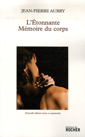 L' étonnante mémoire du corps