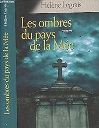 Les  ombres du pays de la Mée