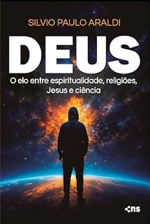 Livro Deus: O elo entre espiritualidade, religiões, Jesus e ciência
