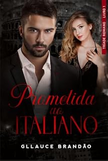 Livro Prometida ao italiano (Tríade Romano Livro 1)