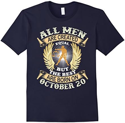 Mens All Men Created Equal But The Best Are Born In October 20 XL Navy