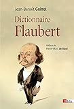 Dictionnaire Flaubert (Biblis) (French Edition) by 