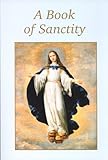 Paperback A BOOK OF SANCTITY Book