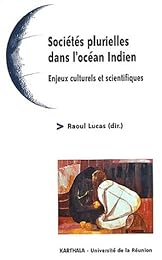 Sociétés plurielles, enjeux interculturels en Indianocéanie