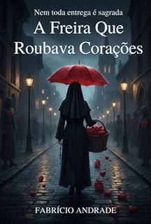 Livro A Freira Que Roubava Corações