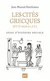 Les cités grecques (VIe-IIe siècle av J.-C.) : Essai d'histoire sociale by 