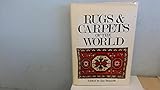 Rugs and Carpets of the World by 