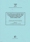 On-Line Fault Detection and Supervision in the Chemical Process, Morris, Ting and Martin, Andrew, 0080426077