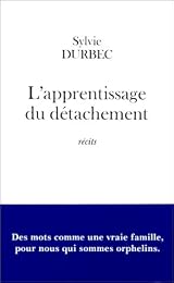 L' apprentissage du détachement