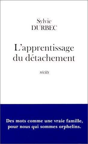 L' apprentissage du détachement