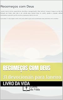 Livro Recomeços com Deus: 31 devocionais para Janeiro (Devocionais Diários para todo o ano Livro 2)