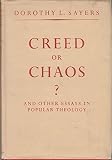 Hardcover Creed or Chaos? and other Essays in popular Theology Book