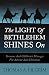 The Light Of Bethlehem Shines On by 