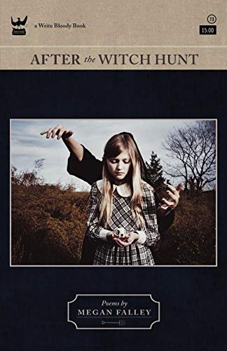 After the Witch Hunt (Write Bloody Books) by Megan Falley