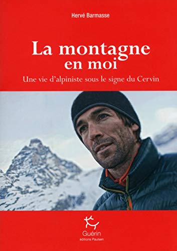 La montagne en moi by Hervé Barmasse