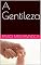 Livro A Gentileza