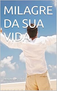 Livro MILAGRE DA SUA VIDA