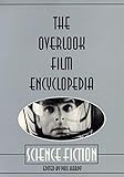 The Overlook Film Encyclopedia: Science Fiction