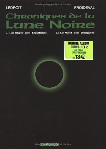 Download Chroniques de la lune noire : Le Signe des ténèbres et Le Vent des dragons (Double album : Tome 1 et tome 2 + supplément éditorial) PDF