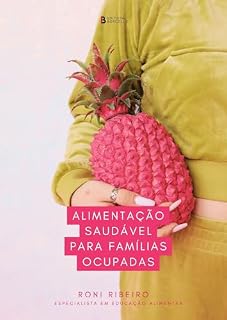 Livro Alimentação Saudável Para Famílias Ocupadas