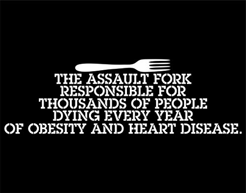 The Assault Fork Responsible For Thousands Of People Dying Every Year Of Obesity And Heart Disease - 9" x 3" - Vinyl Die Cut Decal / Bumper Sticker For Windows, Trucks, Cars, Laptops, Macbooks, Etc.