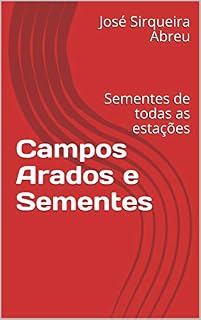 Livro Campos Arados e Sementes: Reflexões para vida