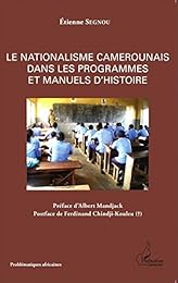 Le  nationalisme camerounais dans les programmes et manuels d'histoire