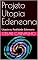 Livro Projeto Utopia Edeneana: Utopia ou Realidade Edeneana