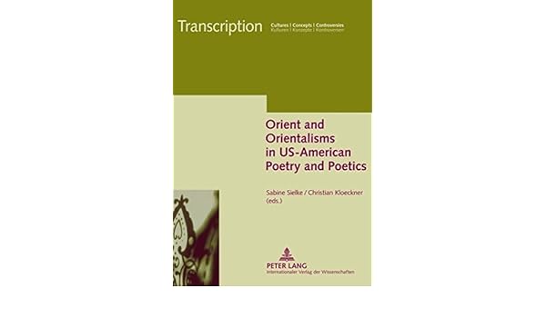 Amazoncom Orient And Orientalisms In Us American Poetry - 