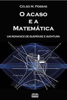 Livro O acaso e a matemática: um romance de suspense e aventura