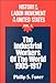 History of the Labor Movement in the United States: Industrial Workers of the World (004) (History of the Labor Movement, 4)