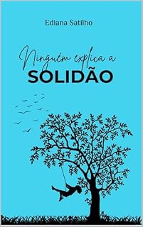 Livro NINGUÉM EXPLICA A SOLIDÃO