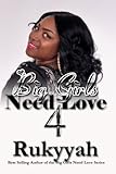 Big Girls Need Love 4