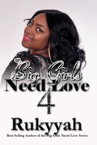 Big Girls Need Love 4