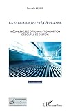 La fabrique du prêt-à-penser: Mécanismes de diffusion et d'adoption des outils de gestion - (Nouv by Romain Zerbib