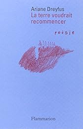 La  terre voudrait recommencer