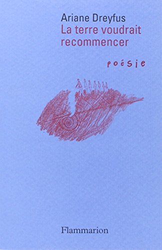 La  terre voudrait recommencer
