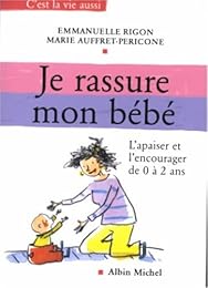 Je rassure mon bébé