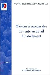 Convention collective nationale, Maisons à succursales de vente au détail d'habillement