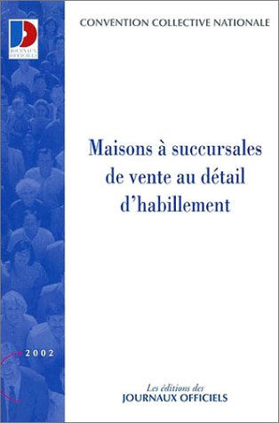 Convention collective nationale, Maisons à succursales de vente au détail d'habillement