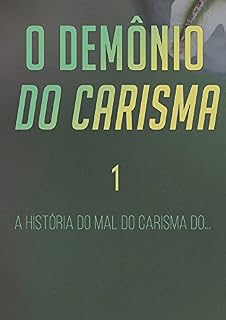 Livro O Demônio Do Carisma (Livro 1)