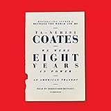 We Were Eight Years in Power: An American Tragedy
